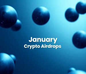 January Crypto Airdrops