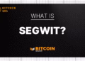 Segregated witness (SegWit): How Bitcoin addressed scaling and transaction malleability